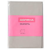  Скатерть (полиэстер) 137х180 см Доляна серая 10620862 